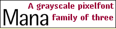 Mana - Grayscale Pixelfont