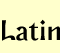 Latin